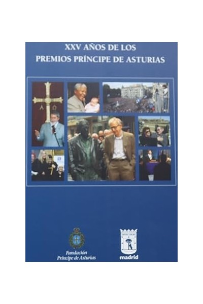 XXV años de los Premios Príncipe de Asturias